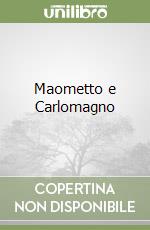 Maometto e Carlomagno libro