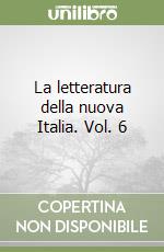 La letteratura della nuova Italia. Vol. 6 libro