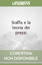 Sraffa e la teoria dei prezzi