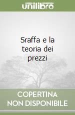 Sraffa e la teoria dei prezzi libro