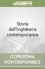 Storia dell'Inghilterra contemporanea libro