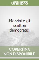 Mazzini e gli scrittori democratici