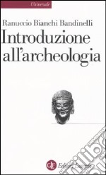 Introduzione all'archeologia classica come storia dell'arte antica libro