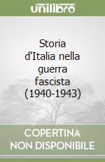 Storia d'Italia nella guerra fascista (1940-1943)