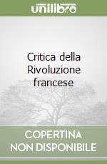 Critica della Rivoluzione francese libro