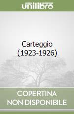 Carteggio (1923-1926) libro