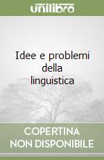 Idee e problemi della linguistica