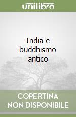 India e buddhismo antico