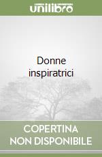 Donne inspiratrici libro