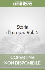 Storia d'Europa. Vol. 5 libro