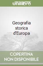 Geografia storica d'Europa libro