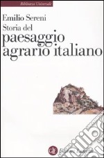 Storia del paesaggio agrario italiano libro