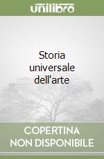 Storia universale dell'arte libro