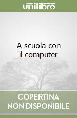 A scuola con il computer