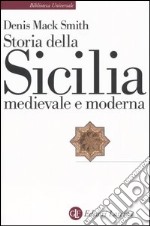 Storia della Sicilia medievale e moderna libro