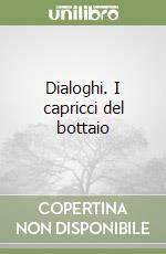 Dialoghi. I capricci del bottaio