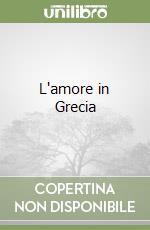 L'amore in Grecia libro