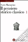 Il pensiero storico classico. Vol. 1 libro