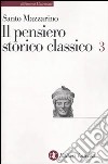 Il pensiero storico classico. Vol. 3 libro