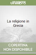 La religione in Grecia libro