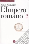 L'impero romano. Vol. 2 libro di Mazzarino Santo
