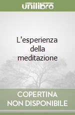 L'esperienza della meditazione libro