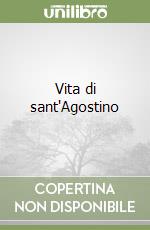 Vita di sant'Agostino libro