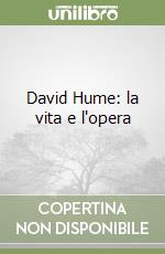David Hume: la vita e l'opera