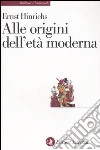 Alle origini dell'età moderna libro