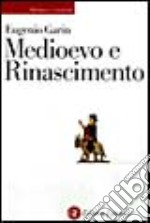 Medioevo e Rinascimento libro