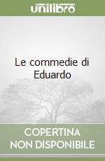 Le commedie di Eduardo libro