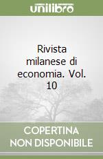 Rivista milanese di economia. Vol. 10 libro