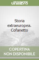 Storia extraeuropea. Cofanetto libro