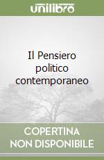 Il Pensiero politico contemporaneo