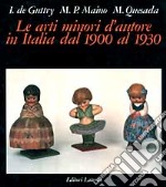 Le arti minori d'autore in Italia dal 1900 al 1930