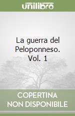 La guerra del Peloponneso. Vol. 1 libro