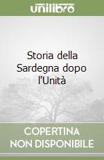 Storia della Sardegna dopo l'Unità libro