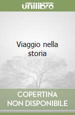 Viaggio nella storia