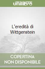 L'eredità di Wittgenstein