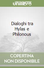 Dialoghi tra Hylas e Philonous libro