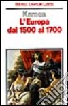 L'Europa dal 1500 al 1700 libro