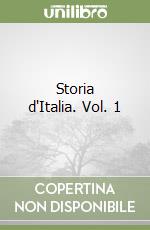 Storia d'Italia. Vol. 1 libro