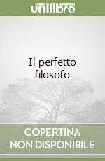 Il perfetto filosofo libro