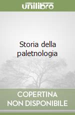 Storia della paletnologia libro