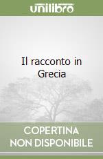 Il racconto in Grecia libro