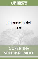 La nascita del sé libro