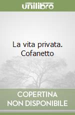 La vita privata. Cofanetto libro