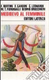 Medioevo al femminile libro