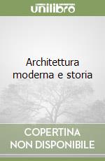 Architettura moderna e storia