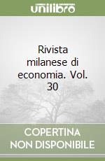 Rivista milanese di economia. Vol. 30 libro